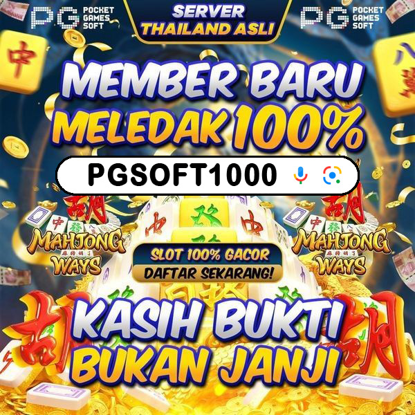 PGSOFT1000 🀄 SITUS GAME PUNCAK RANTAI GAME SLOT ONLINE DENGAN PILIHAN GAME SUPER MANTUL